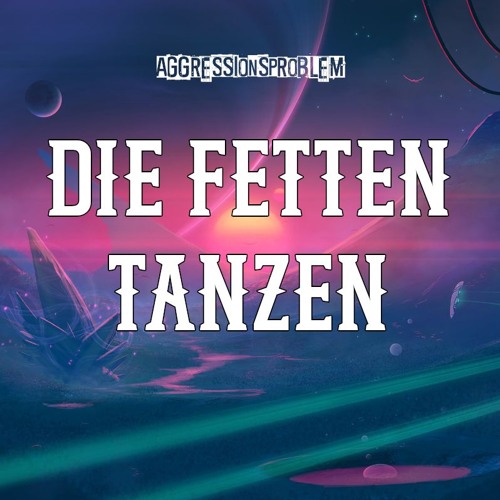 Die Fetten tanzen