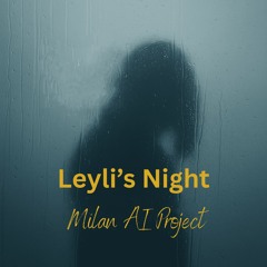 Leyli's Night
