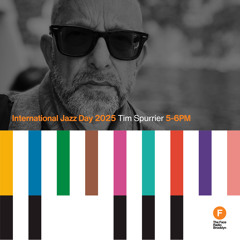International Jazz Day 2025 - Tim Spurrier