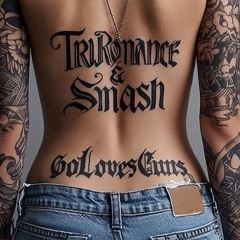 TruRomance & Smash