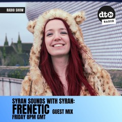 SyRan Sounds S01E07 - Frenetic Guest Mix