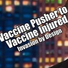 Cuomo Vaccine Pusher To Vaccine Injured. Invasion By Design. PraiseNPrayer