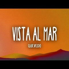 Quevedo - Vista Al Mar (Pablo Rodriguez Remix)