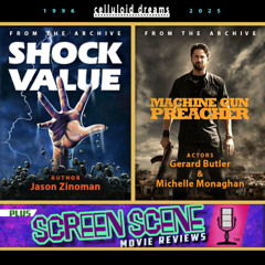 JASON ZINOMAN + GERARD BUTLER (Archive Show) + ALL NEW REVIEWS (CELLULOID DREAMS THE MOVIE SHOW) 10-9-25