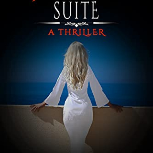 GET EBOOK 📝 The Executive Suite: A Thriller Novella (Murder at the Opulence Hotel Bo