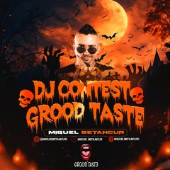 Dj Contest Grood Taste - B-Tek