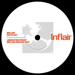 Liberation Front (Inflair Groove Edit)