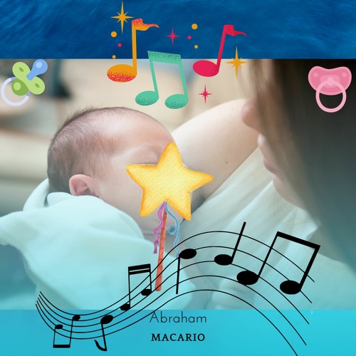 Stream Música para Dormir Bebés y Niños Profundamente #1 Canciones de Cuna  Bebes - Abraham Macario by Abrahan Macario Oficial | Listen online for free  on SoundCloud