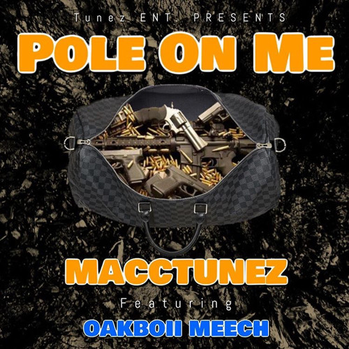 MaccTunez X Oakboii Meech - Pole on me