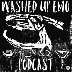 Washed Up Emo Podcast