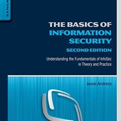 ✔️ [PDF] Download The Basics of Information Security: Understanding the Fundamentals of InfoSec