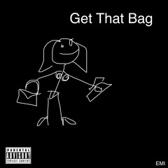 Get That Bag