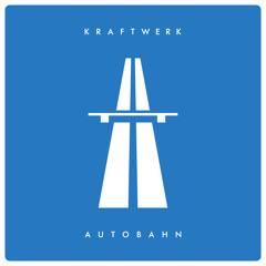 Autobahn (2009 Remaster)