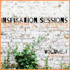Inspiration Sessions Vol.4