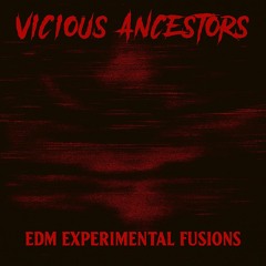 Vicious Ancestors