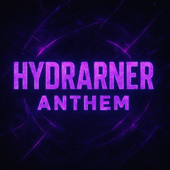 Hydrarner Anthem