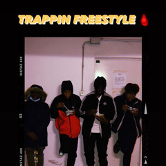 TRAPPIN FREESTYLE