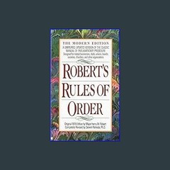 {READ} ✨ Robert's Rules of Order: A Simplified, Updated Version of the Classic Manual of Parliamen