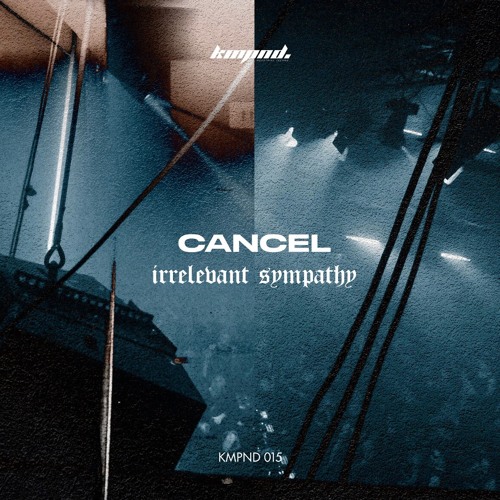 Cancel - Dissonant Empathy