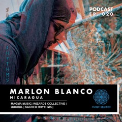 Sacred Rhythms Podcast XX - Marlon Blanco (NI)