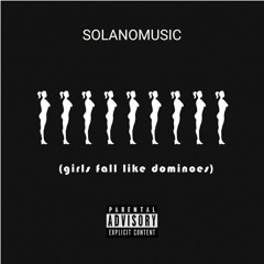 Girls Fall Like Dominos (Prod. Deli Banger)