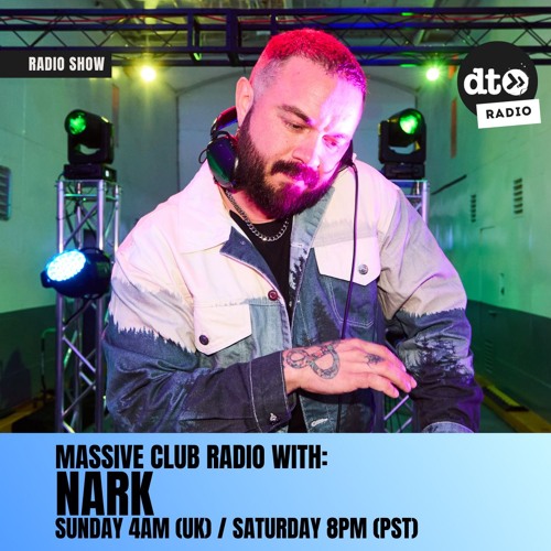 Massive Club Radio 007 :: Nark
