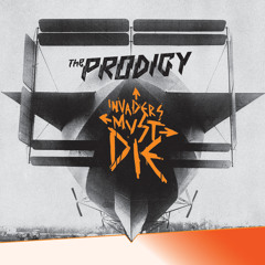 The Prodigy - Invaders Must Die (Chase And Status Remix)