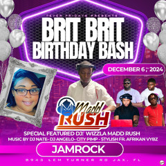FEVER FRIDAYS BRIT BRIT BIRTHDAY BASH MUSIC BY DJ STYLISH CITY PIMP DJ NATE SPECIAL GUEST MADD RUSH DJ WIZZLA