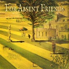 For Absent Friends feat. Donatella Basilico