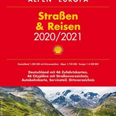 Shell Straßen & Reisen 2020/2021 1:300.000: Deutschland. Alpen. Europa (Shell Atlanten)  FULL PDF