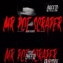 CHEETO & FOOLIO - MR. POT SCRAPER FREESTYLE
