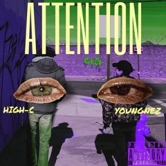 High-C Attention Feat. YoungNez
