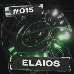 HARD WEEKEND - ELAIOS | #015