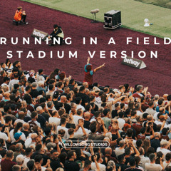 Running In A Field - Stadium Version