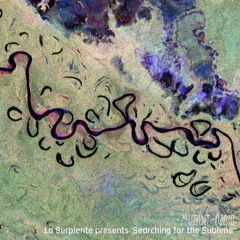 La Serpiente presents 'Searching for the Sublime' [08.12.25]