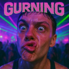GURNING 💊