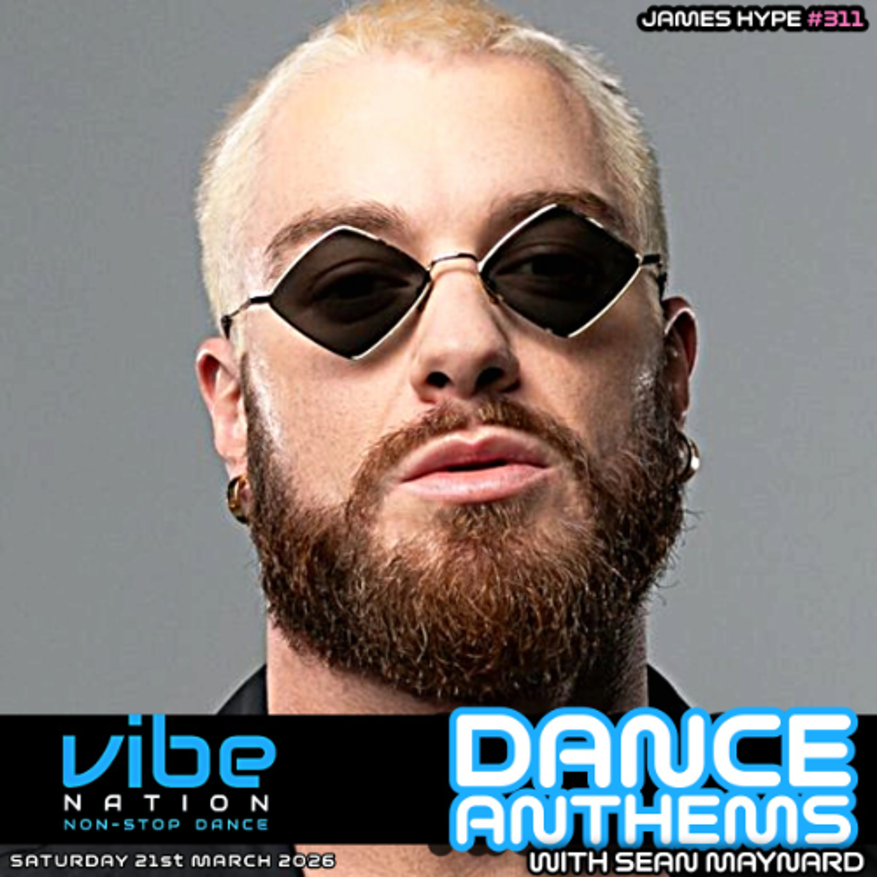 Dance Anthems 311 - [James Hype Guest Mix] - 21st March 2026 episode artwork