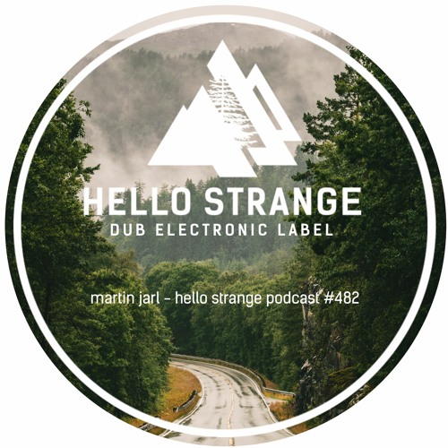 martin jarl - hello strange podcast #482