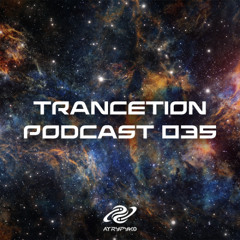 Trancetion Podcast 035