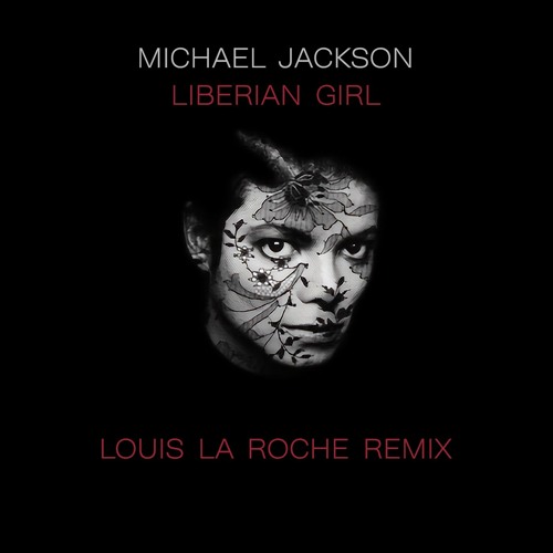 Stream FREE DOWNLOAD: Michael Jackson - Liberian Girl (Louis La Roche  Remix) by Louis La Roche (Official)
