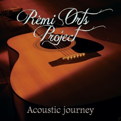 Rémi Orts Project - Acoustic Journey