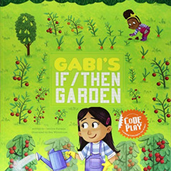 DOWNLOAD PDF 📒 Gabi's If/Then Garden (Code Play) by  Caroline Karanja &  Ben William