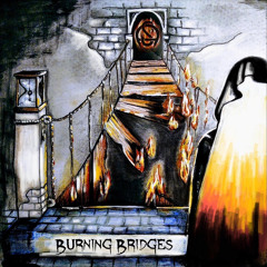 burning bridges