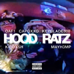 hoodrat song - oaf1 + capoxxo + keyblayde808 + dxsh + mayh3mp