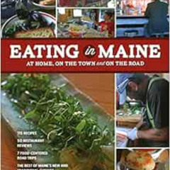 GET PDF 🧡 Eating in Maine: At Home, On the Town and on the Road by Jillian Bedell,Ma