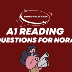 A1 English Reading: Interview with Nora