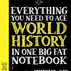 [Download] EPUB 📮 Everything You Need to Ace World History in One Big Fat Notebook: