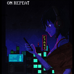 On Repeat (feat. etai s0)