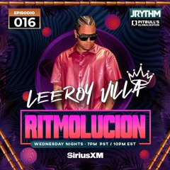 @JRYTHM - #RITMOLUCION EP.016: LEEROYVILLA