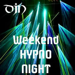Weekend Hypno Night(2023 - 06 - 09 @ 10PM GMT)